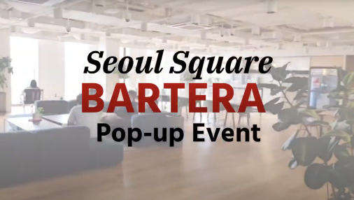 Bartera x Wework Seoul Square Pop-up Event